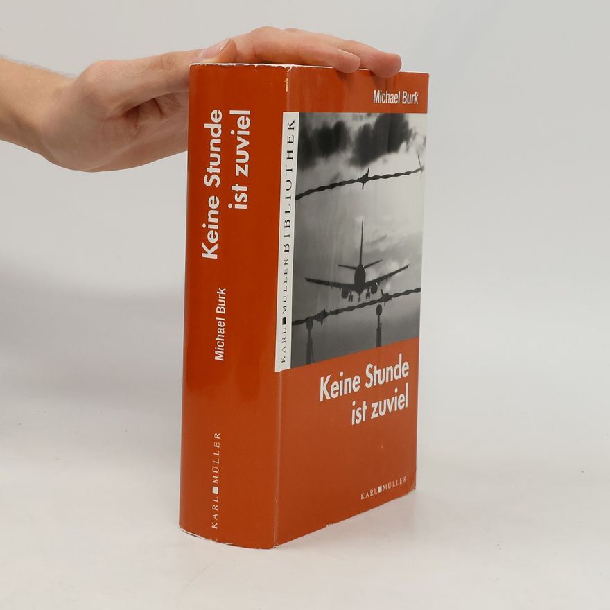 Michael Burk Keine Stunde ist zuviel