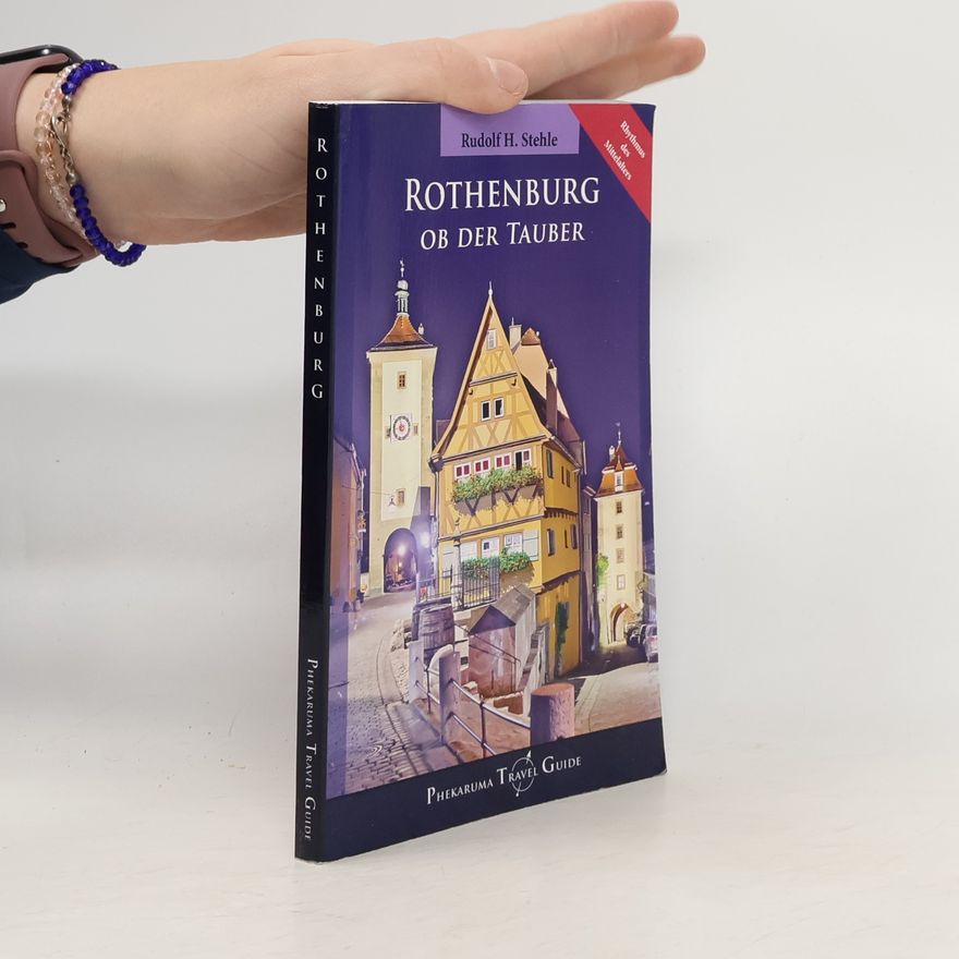 Rudolf H. Stehle Rothenburg ob der Tauber