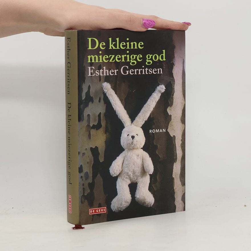 Esther Gerritsen De kleine miezerige god