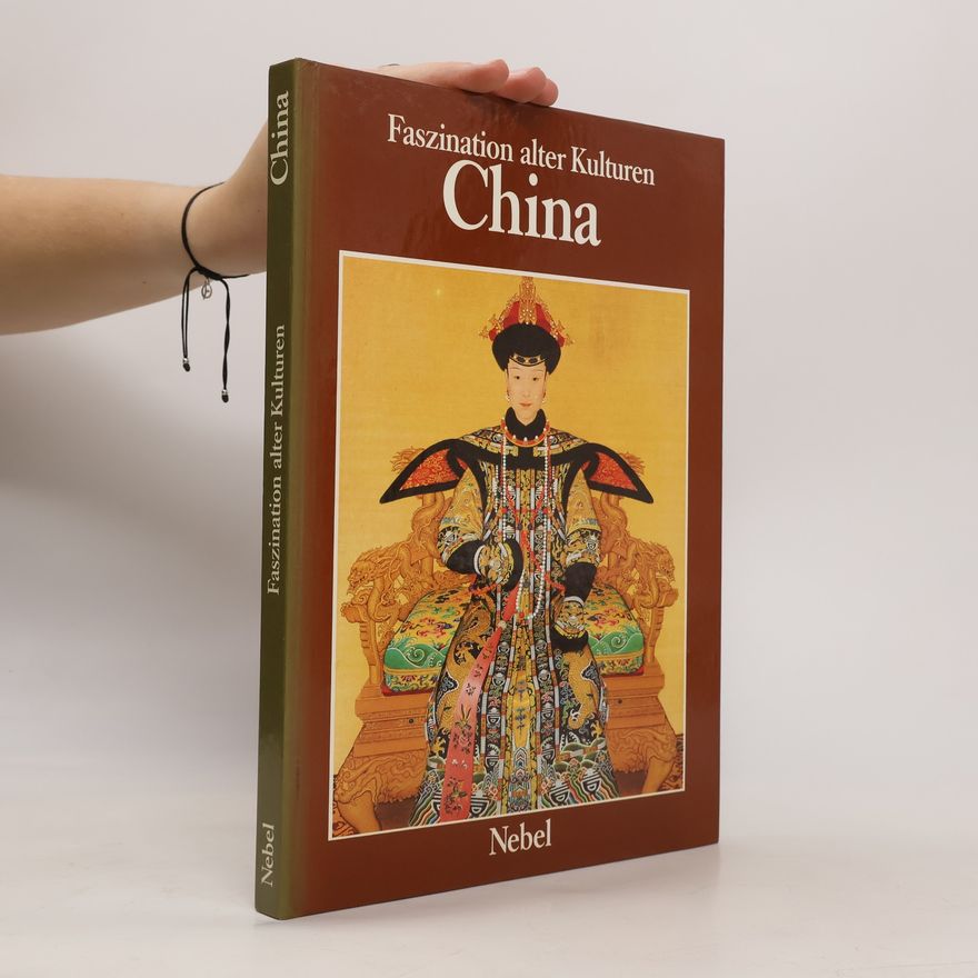 Kolektív autorov Faszination alter Kulturen. China