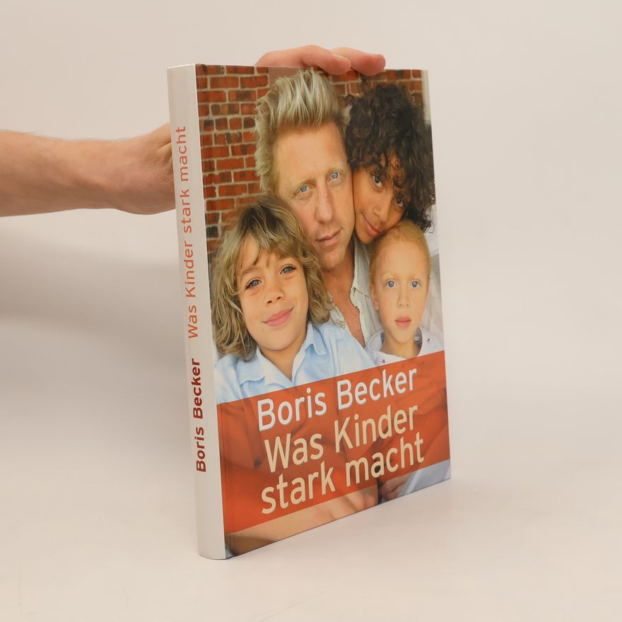 Boris Becker Was Kinder stark macht