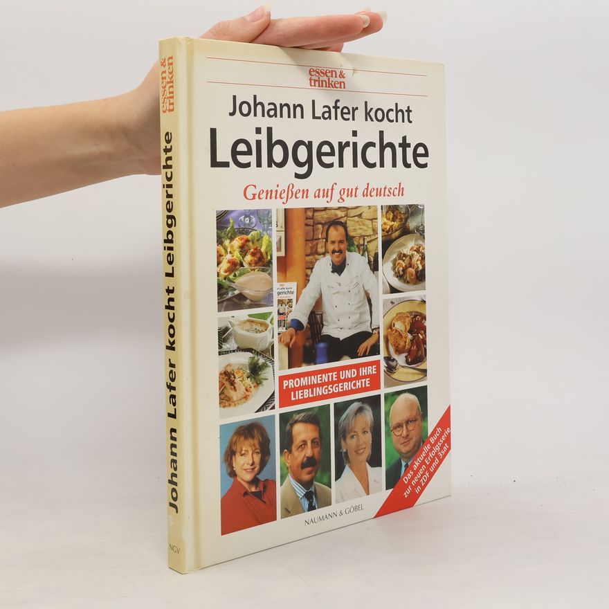 Johann Lafer Johann Lafer kocht Leibgerichte