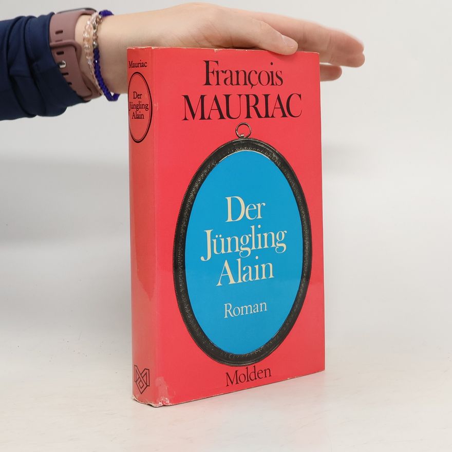 François Mauriac Der Jüngling Alain