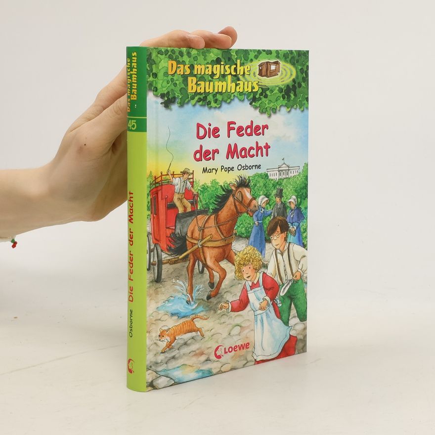 Mary Pope Osborne Das magische Baumhaus 45. - Die Feder der Macht