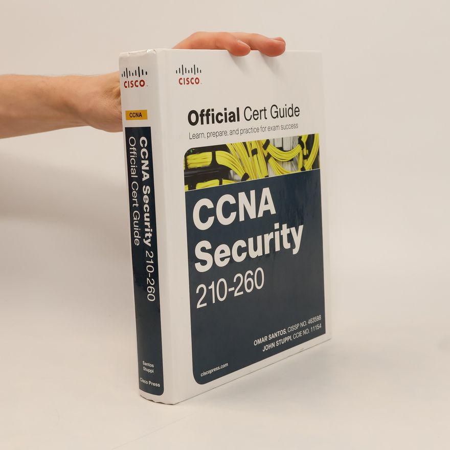 John Stuppi CCNA Security 210-260 Official Cert Guide