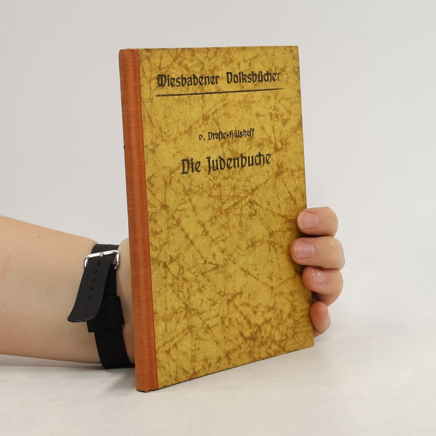 Annette Freiin von Droste-Hülshoff Die Judenbuche