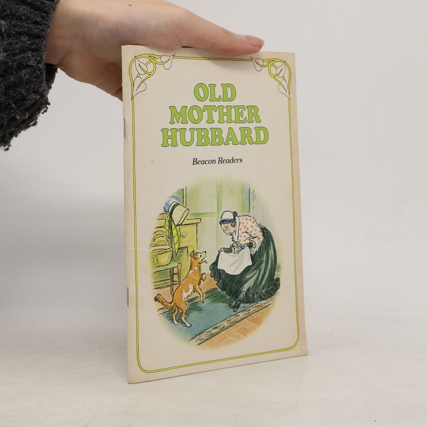 James H. Fassett Old mother Hubbard. Beacon Readers