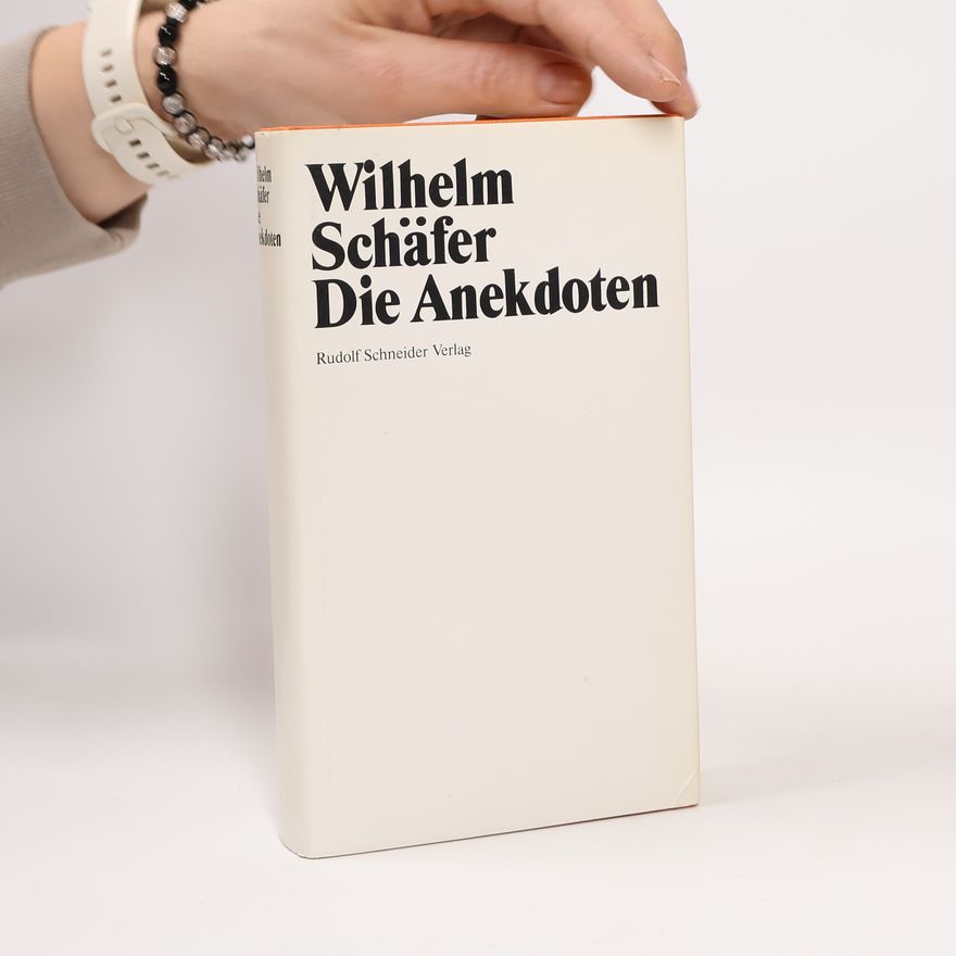 Wilhelm Schäfer Die Anekdoten