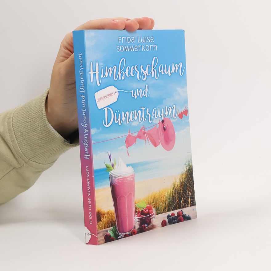 Frida Luise Sommerkorn Ostseeliebe - Trilogie/Himbeerschaum und Dünentraum