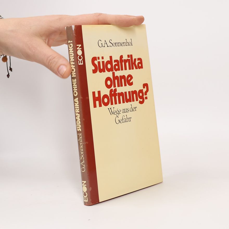 Gustav Adolf Sonnenhol Südafrika ohne Hoffnung?