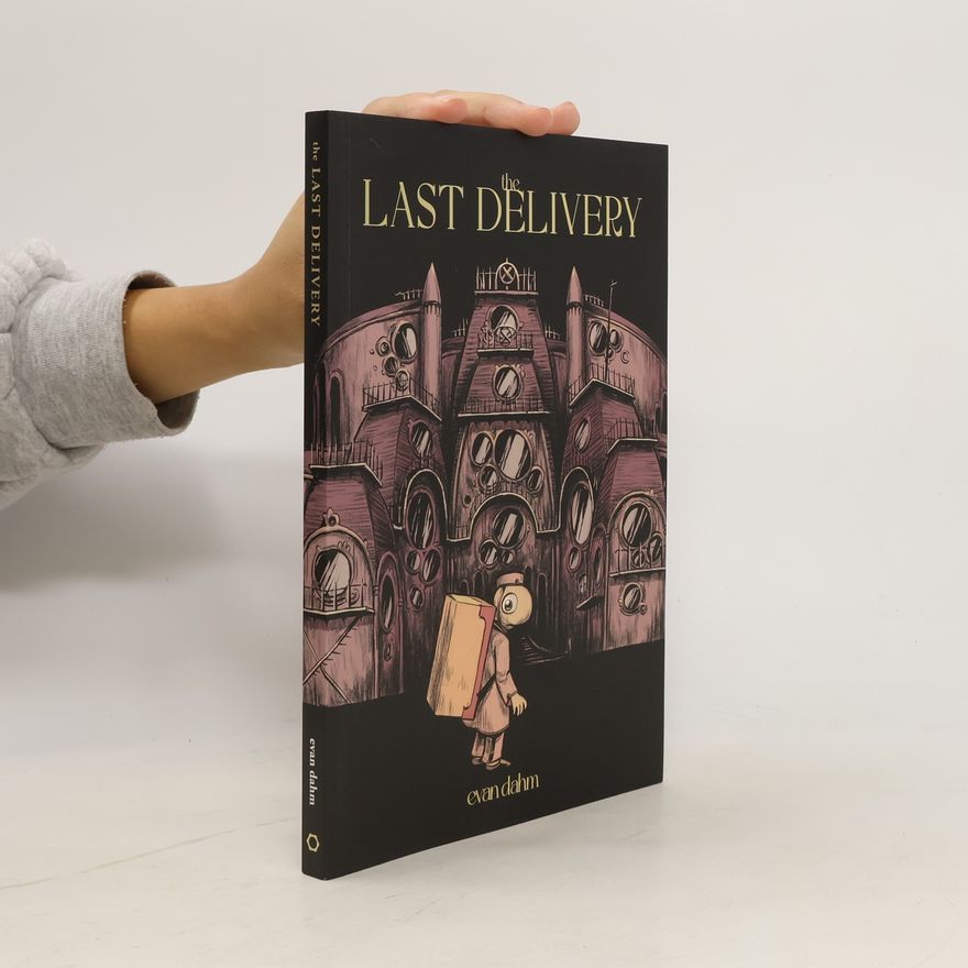 Evan Dahm The Last Delivery