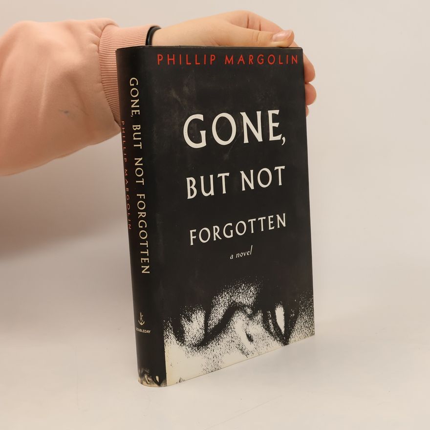 Phillip Margolin Gone, But Not Forgotten