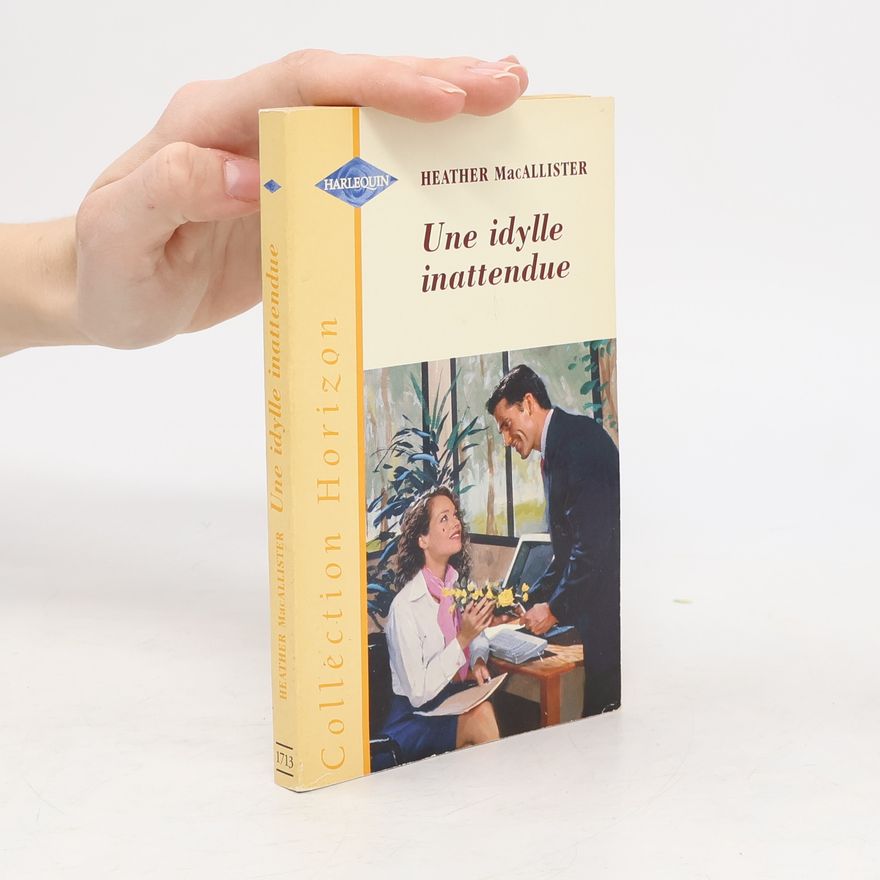 Heather MacAllister Collection Horizon - 1713: Une idylle inattendue