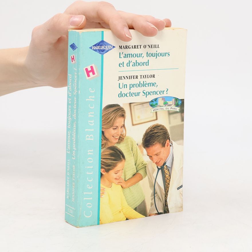 Margaret O. Neill L'amour, toujours et d'abord