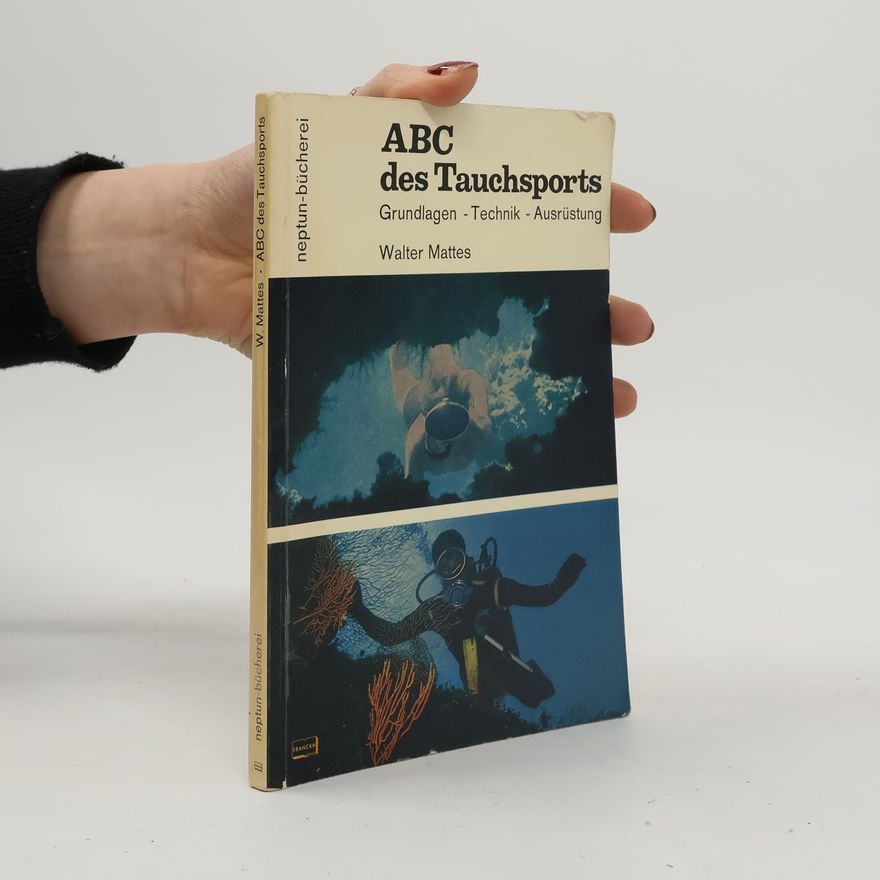 Walter Mattes ABC des Tauchsports
