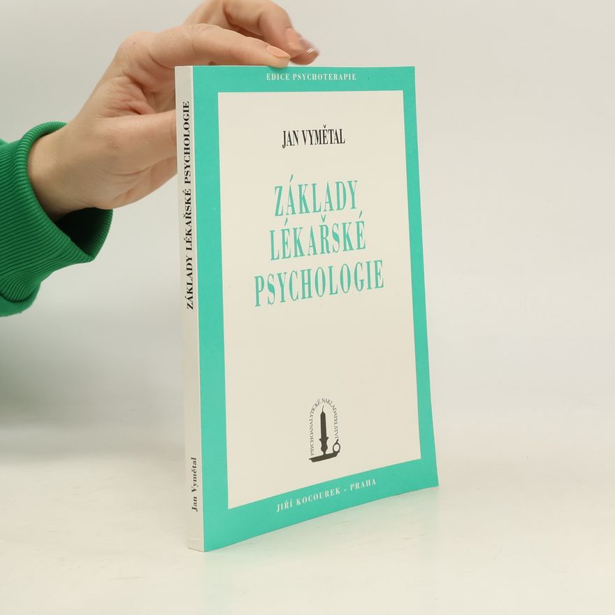 Jan Vymětal Základy lékařské psychologie