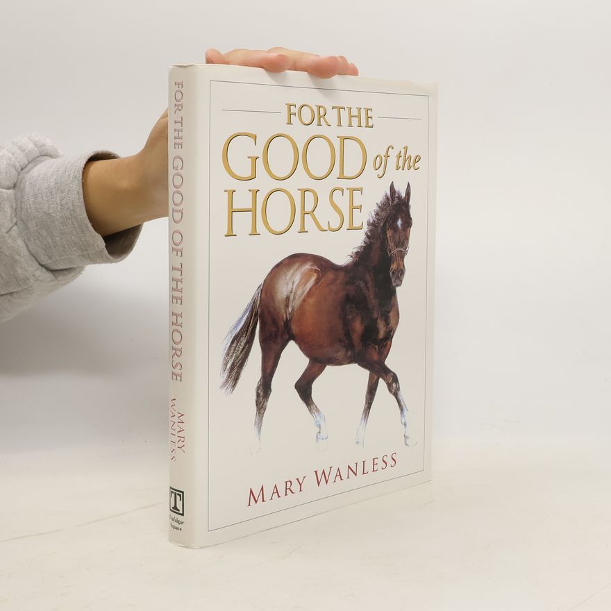 Mary Wanless For the Good of the Horse