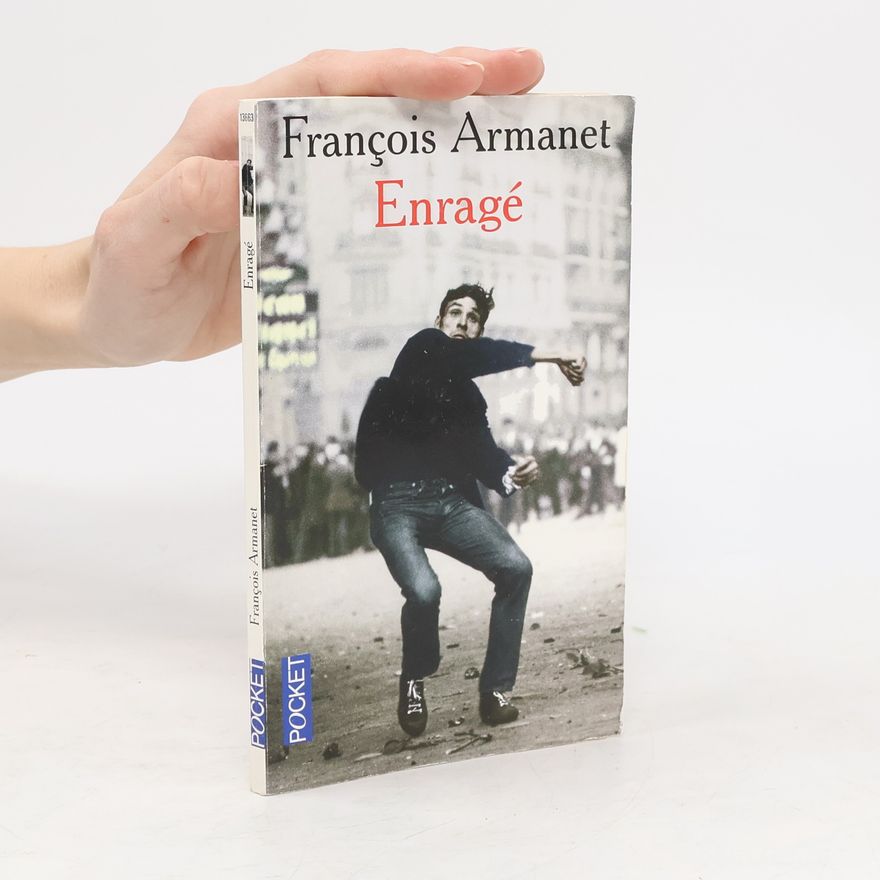 François Armanet Enragé