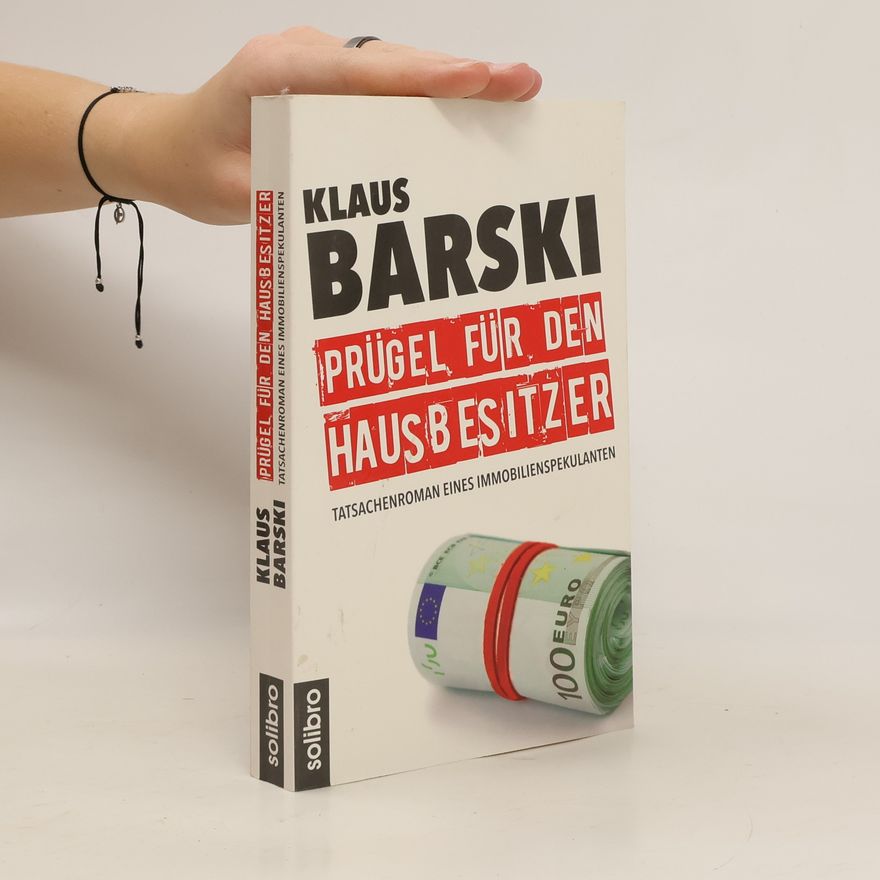 Klaus Barski Prügel für den Hausbesitzer