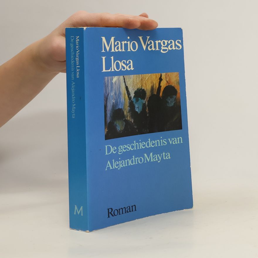 Mario Vargas Llosa De geschiedenis van Alejandro Mayta