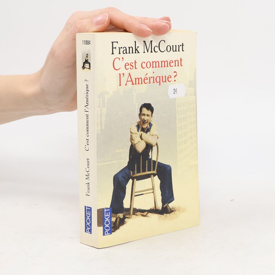 Frank McCourt C'est comment l'Amérique ?
