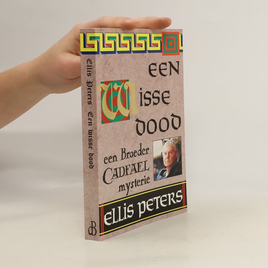 Edith Pargeter Broeder Cadfael: Een wisse dood