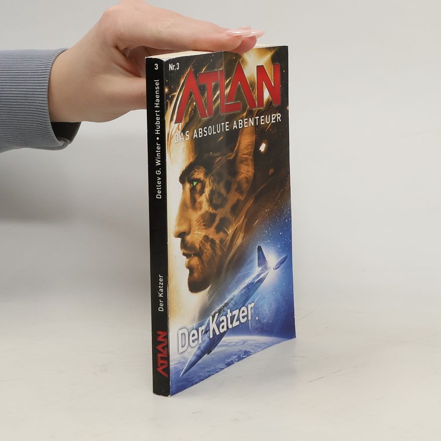 Detlev G. Winter Atlan - Das absolute Abenteuer 3. Der Katzer