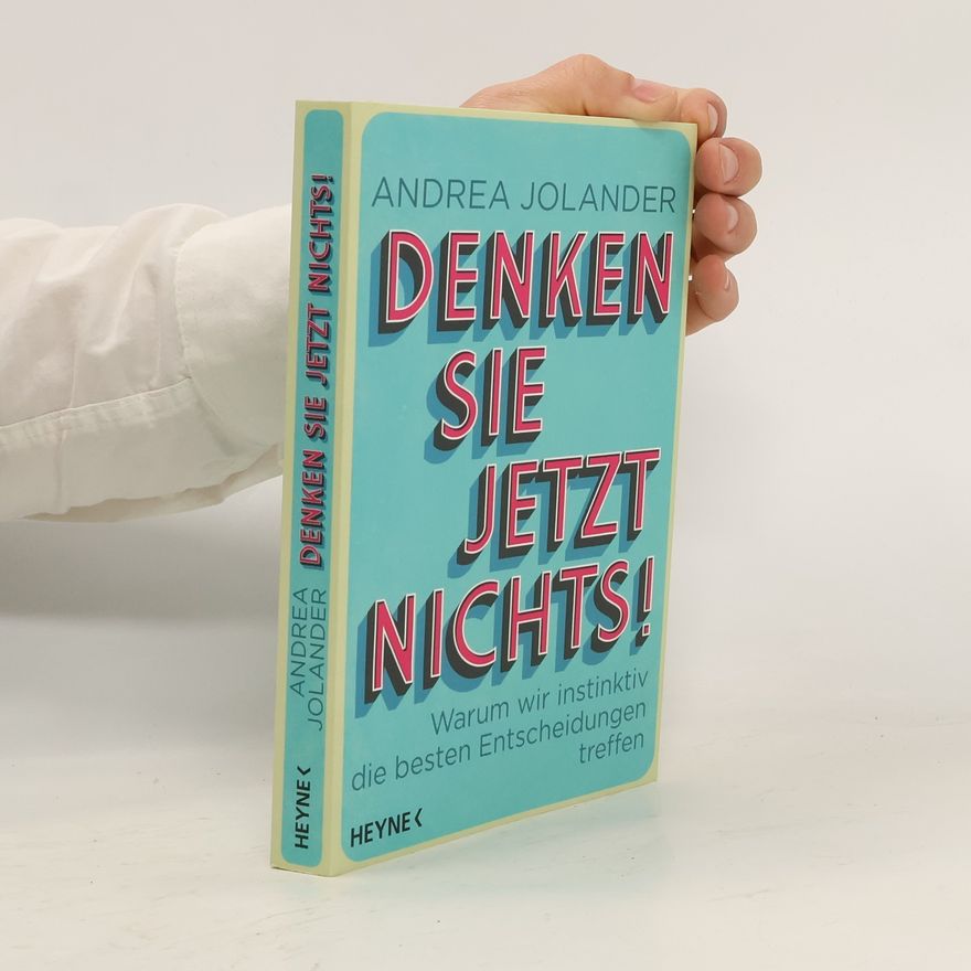 Andrea Jolander Denken Sie jetzt nichts