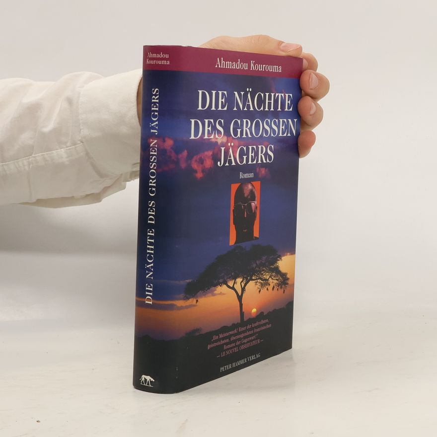 Ahmadou Kourouma Die Nächte des großen Jägers