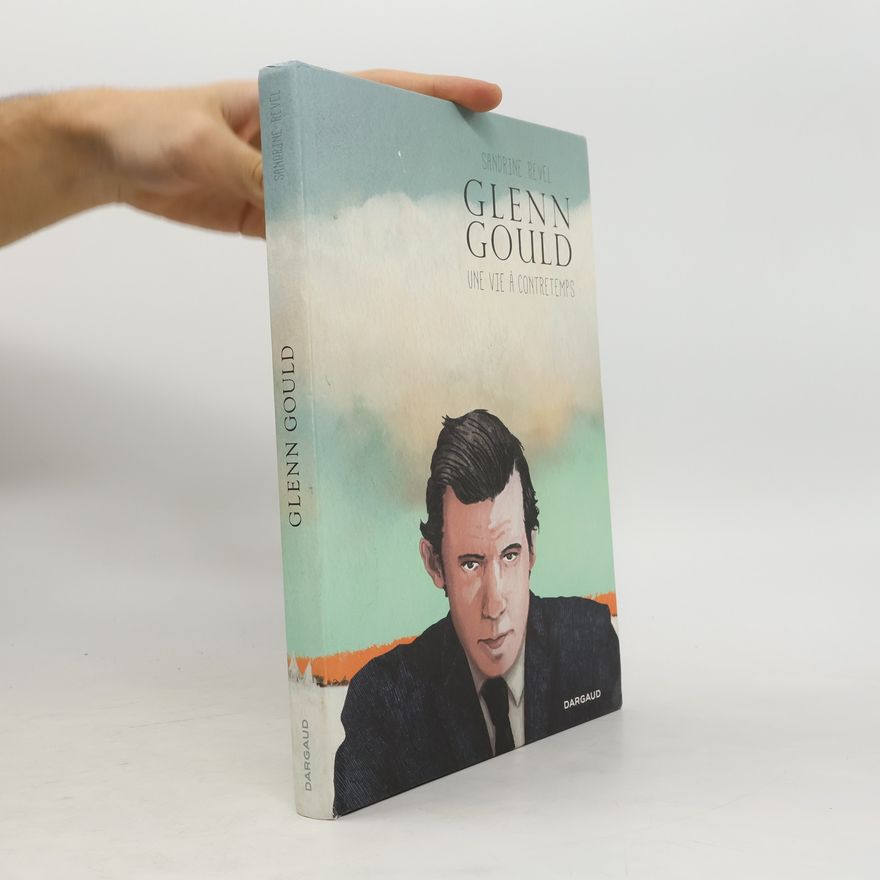 Sandrine Revel Glenn Gould