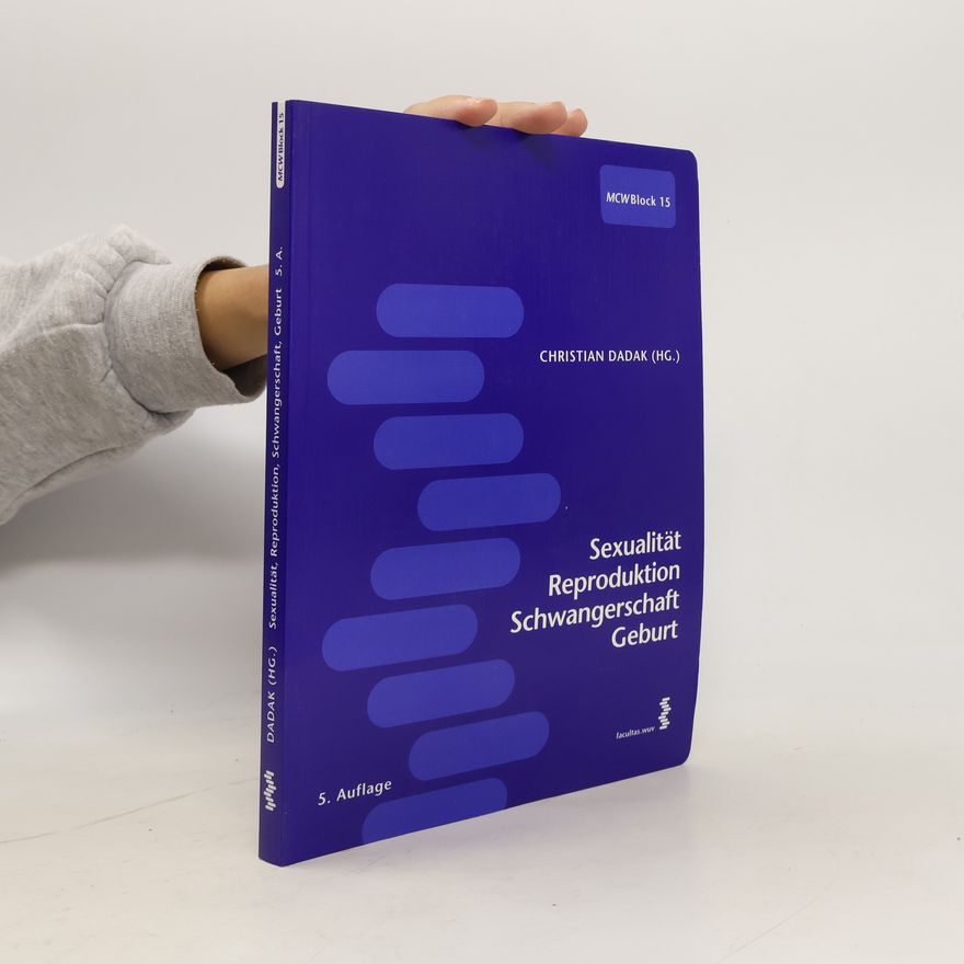 Christian Dadak Sexualität, Reproduktion, Schwangerschaft, Geburt
