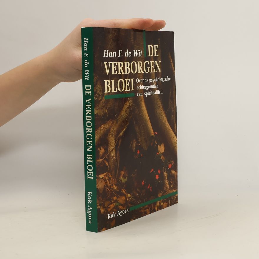 Han F. de Wit De verborgen bloei