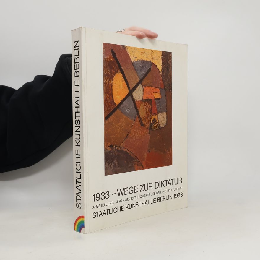 Autorenkollektiv 1933 - Wege zur Diktatur