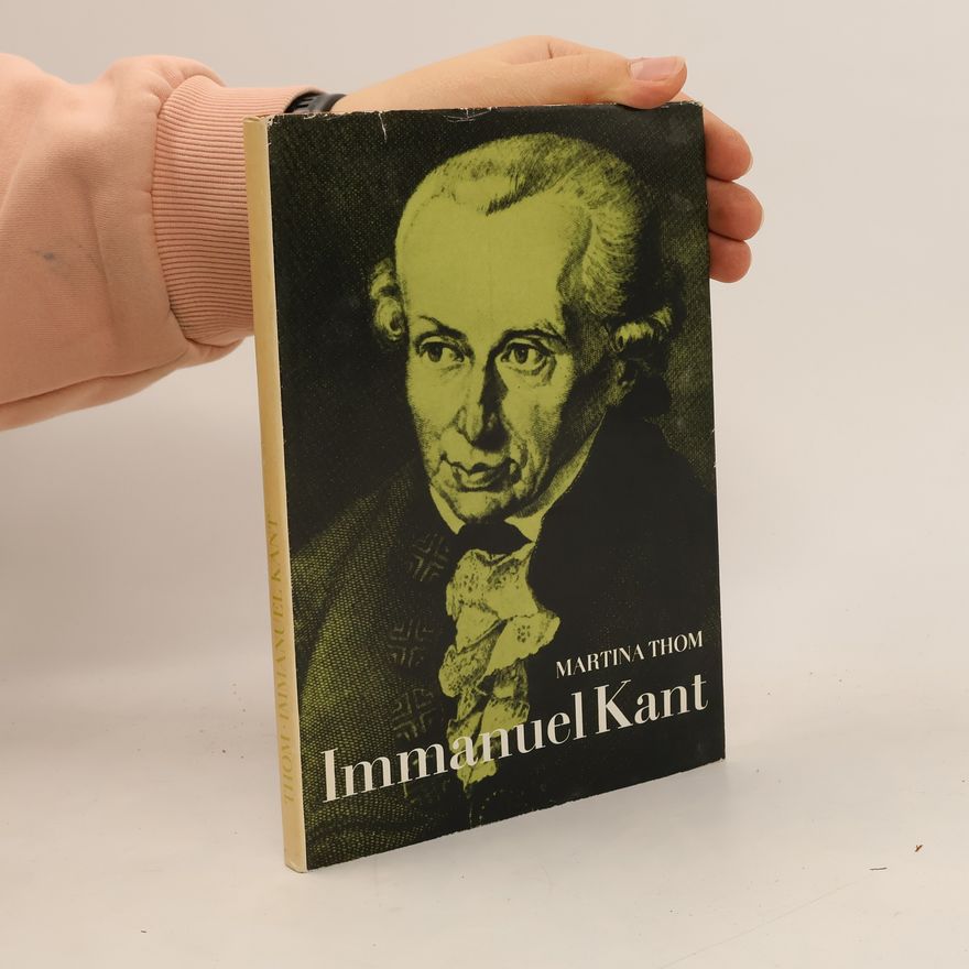 Martina Thom Immanuel Kant