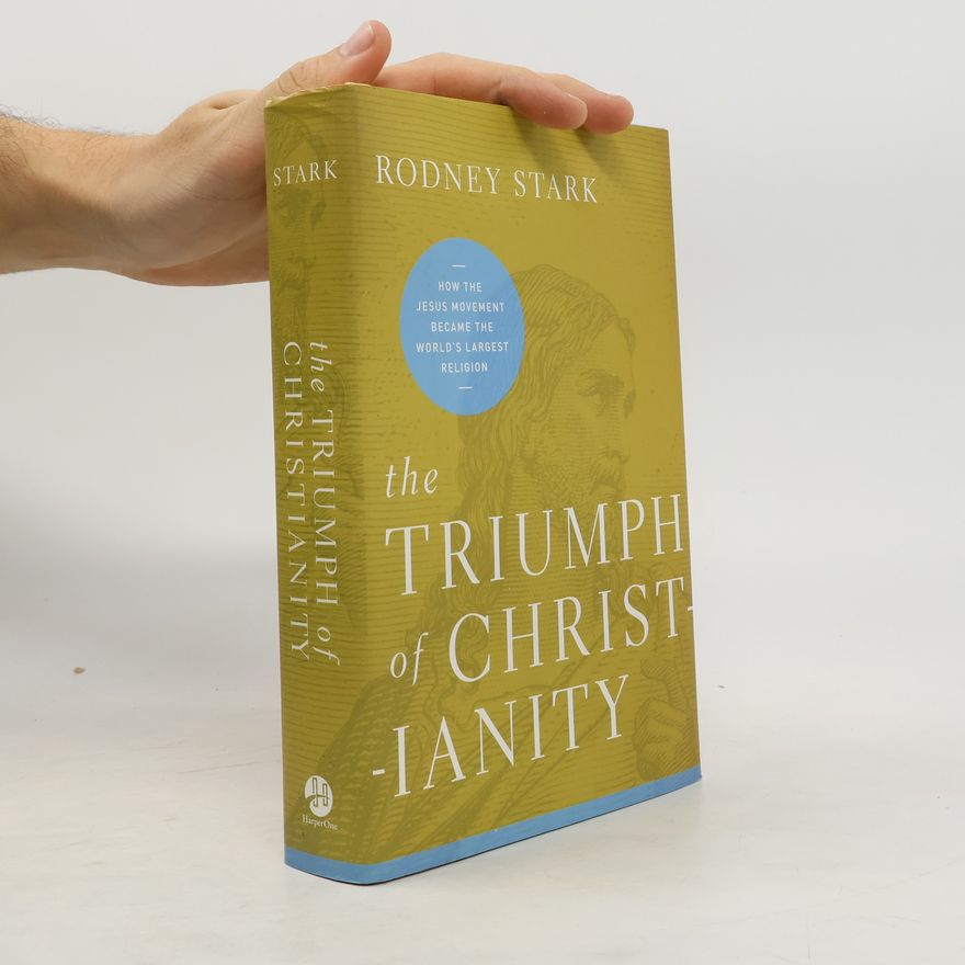 Rodney Stark The Triumph of Christianity