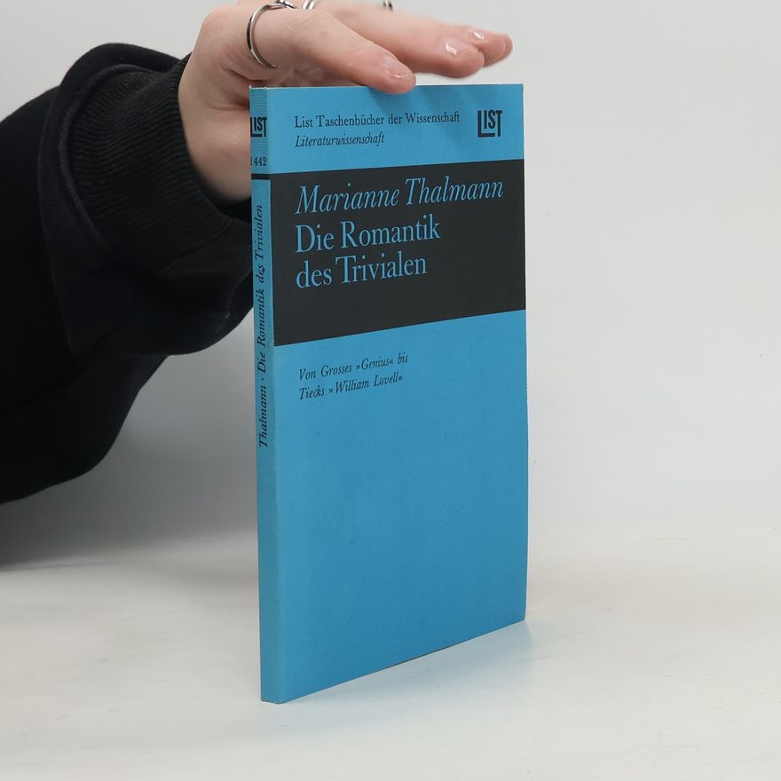 Marianne Thalmann Die Romantik des Trivialen