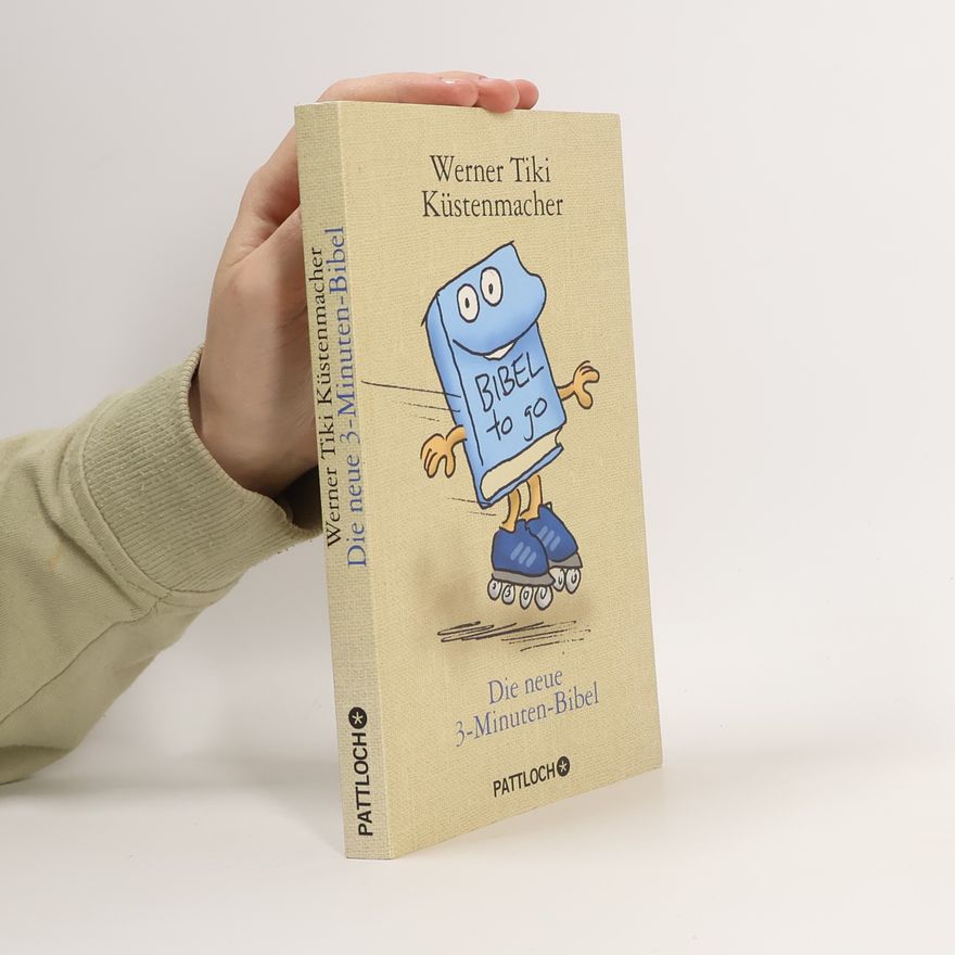 Werner Tiki Küstenmacher Die neue 3-Minuten-Bibel