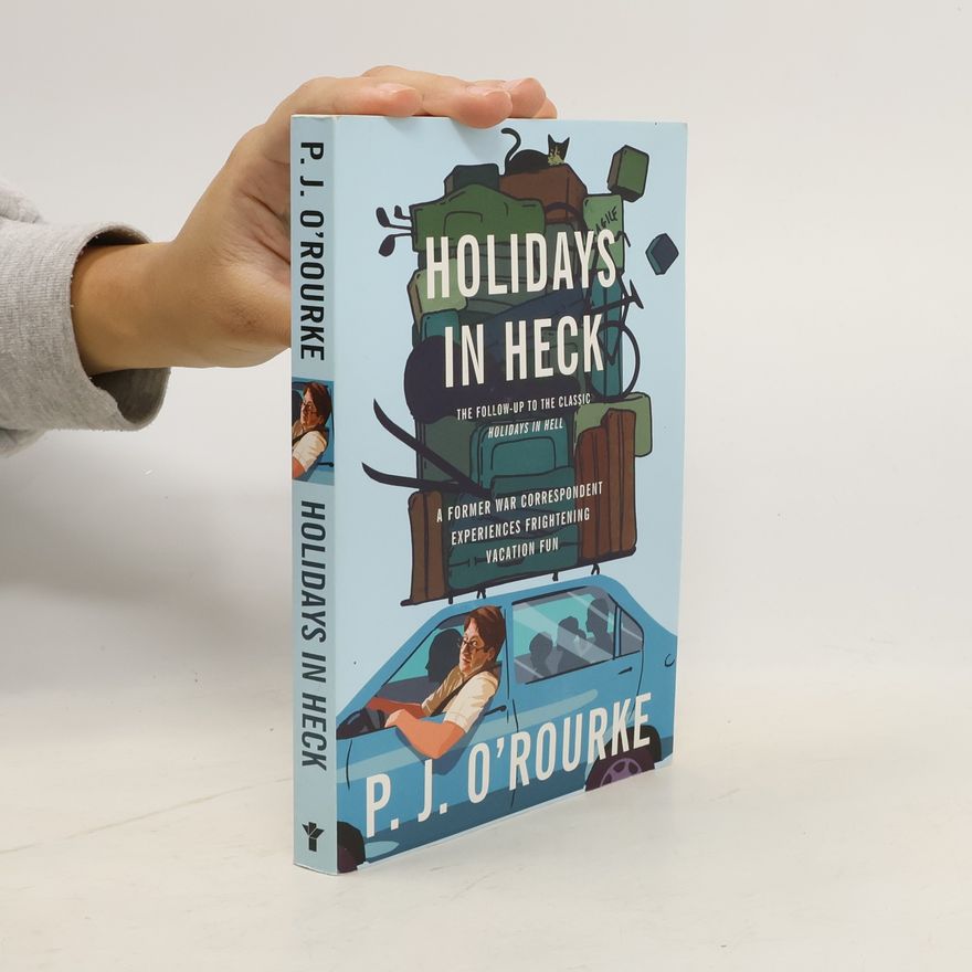 P. J. O. Rourke Holidays in Heck
