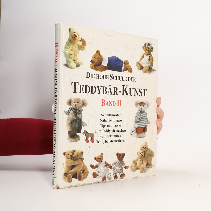 Autorenkollektiv Die hohe Schule der Teddybär-Kunst