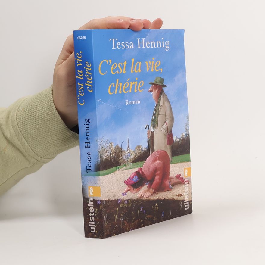 Tessa Hennig C'est la vie, chérie