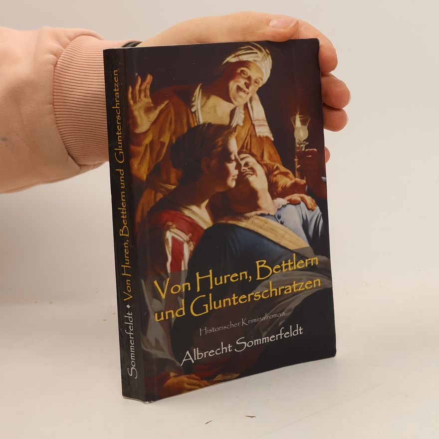 Albrecht Sommerfeldt Von Huren, Bettlern und Glunterschratzen