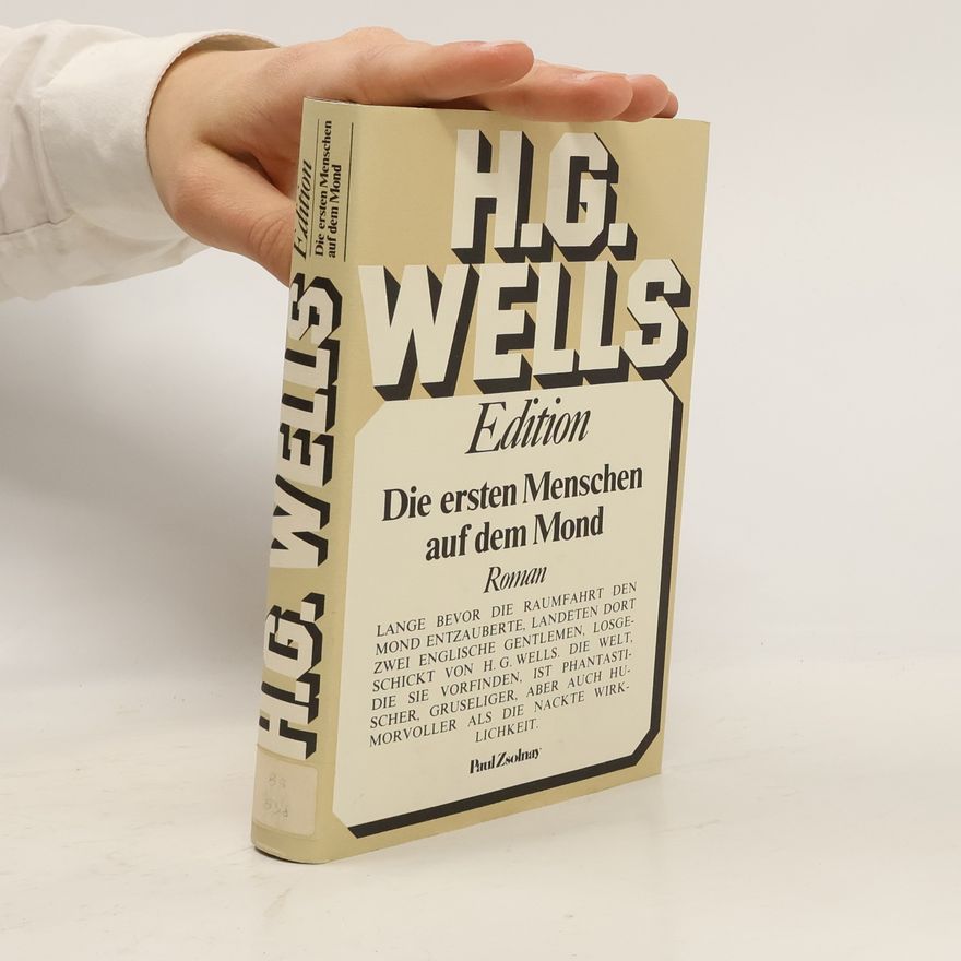 Herbert George Wells Die ersten Menschen auf dem Mond