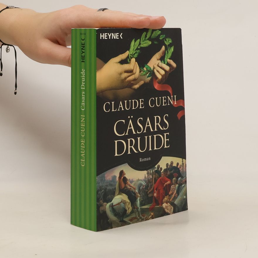 Claude Cueni Cäsars Druide