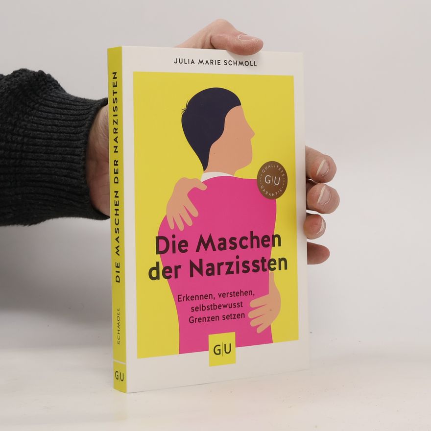 Julia Marie Schmoll Die Maschen der Narzissten
