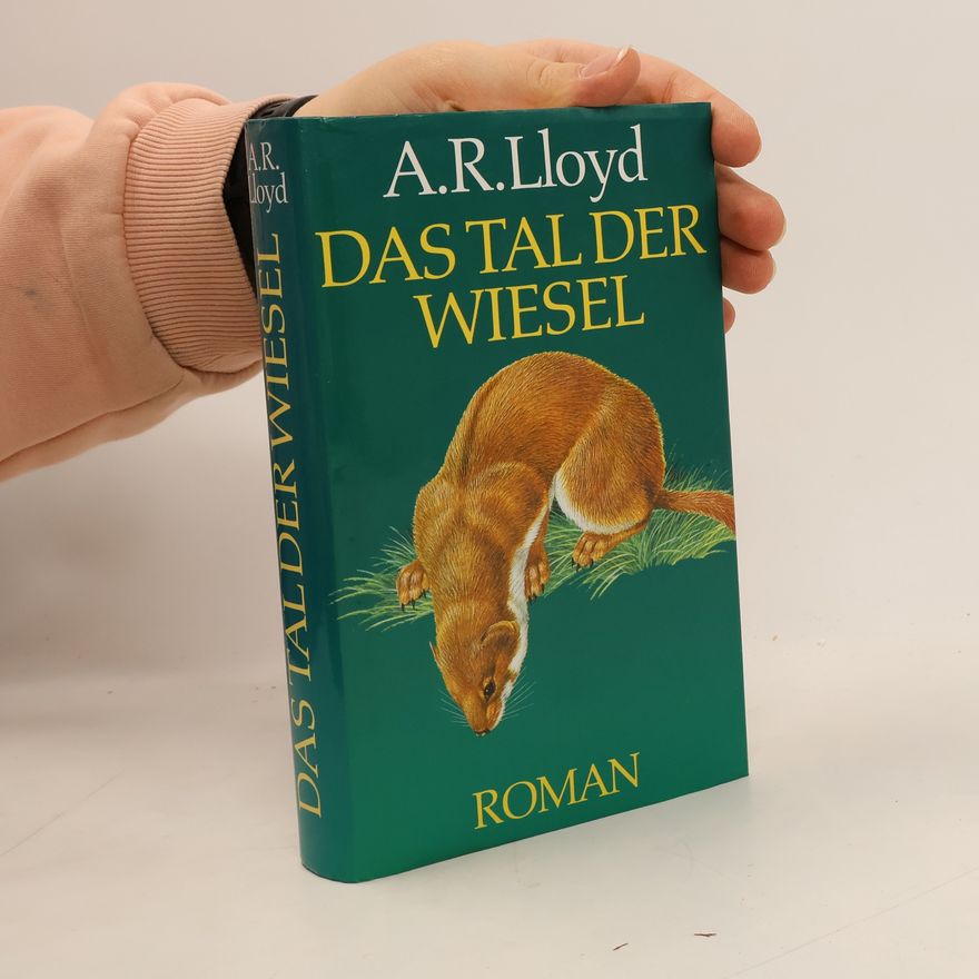 A. R. Lloyd Das Tal der Wiesel