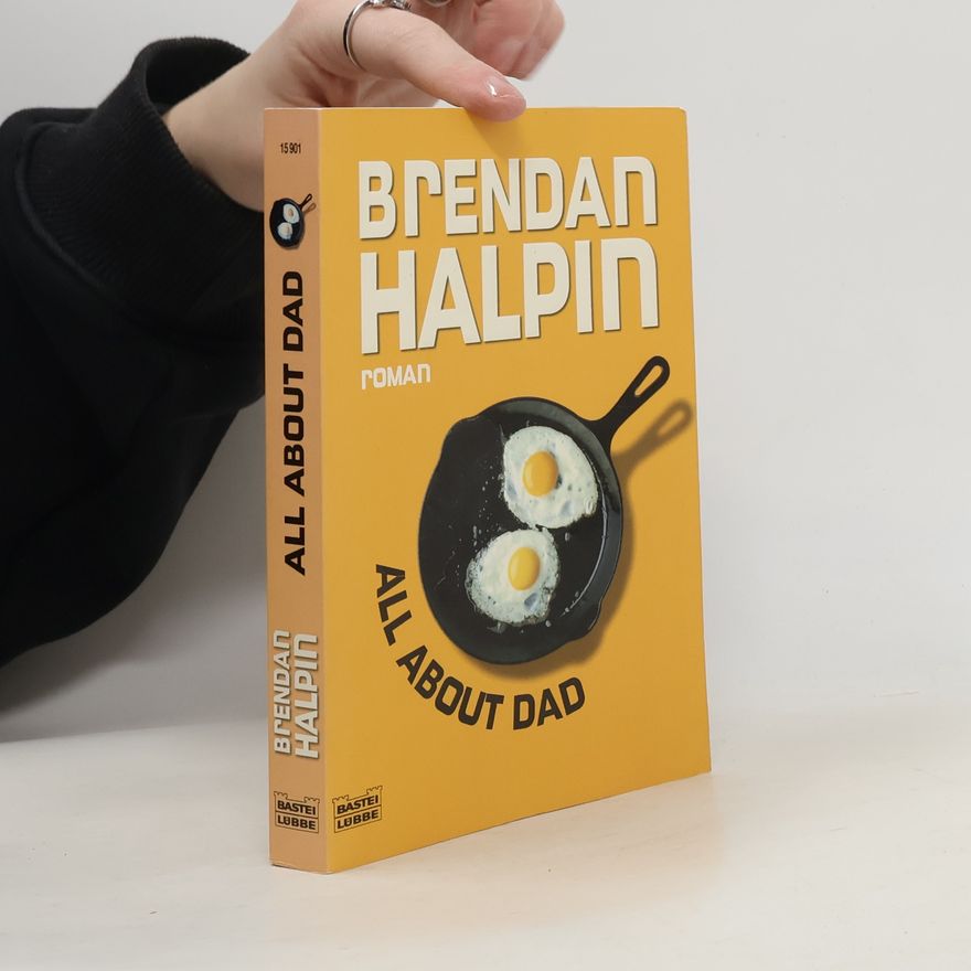 Brendan Halpin All About Dad