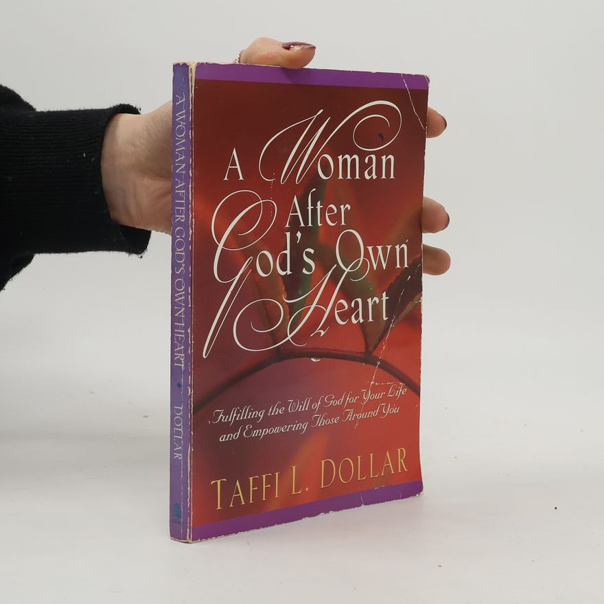 Taffi L. Dollar A Woman After God's Own Heart