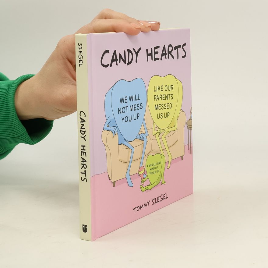 Tommy Siegel Candy Hearts