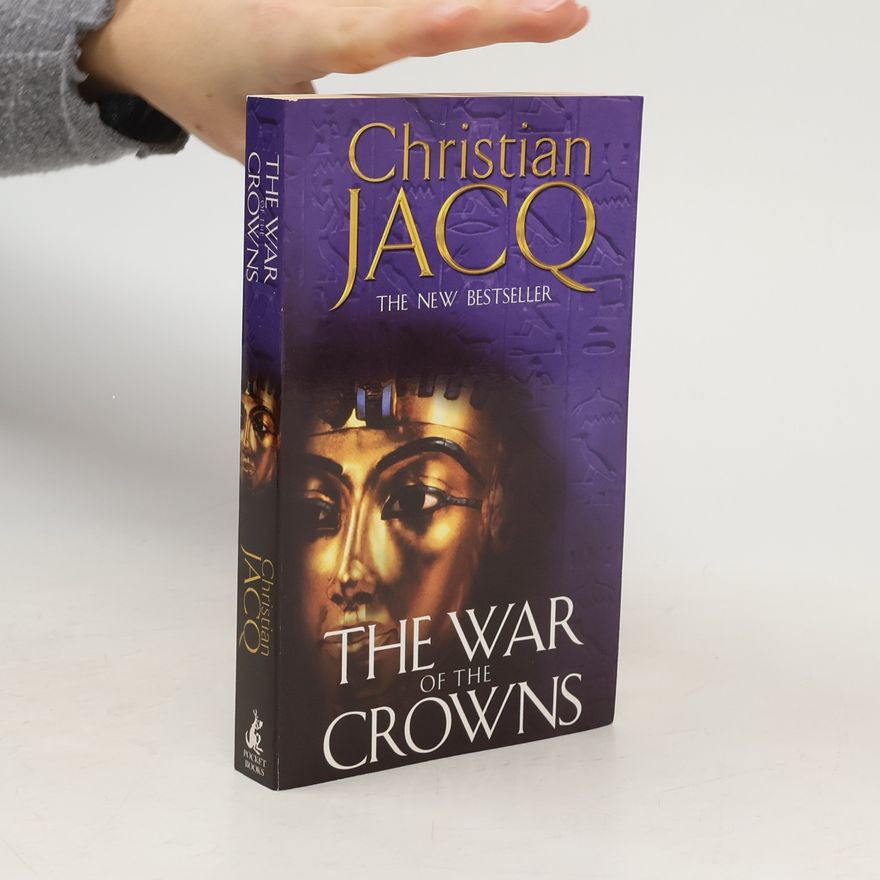 Christian Jacq The War of the Crowns