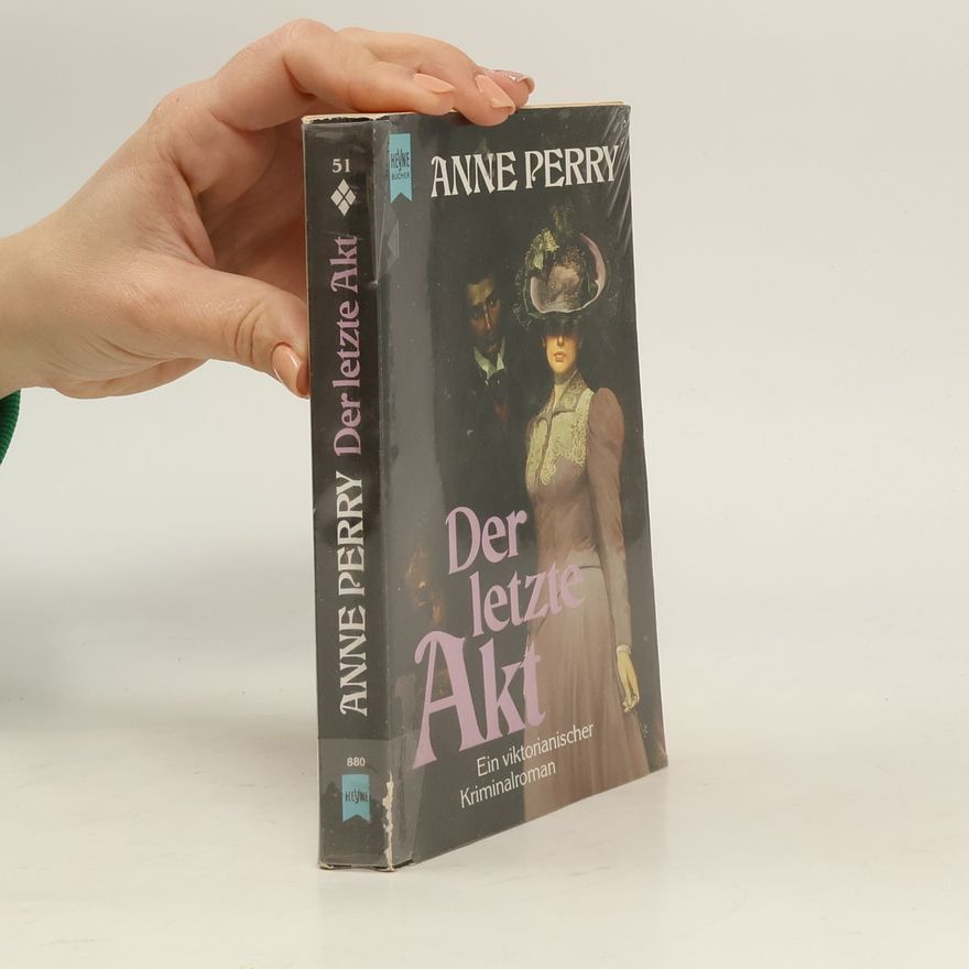 Anne Perry Der letzte Akt